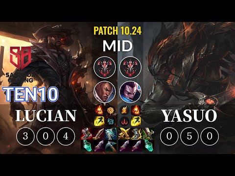 SB Ten10 Lucian vs Yasuo Mid - KR Patch 10.24