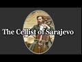 The Cellist of Sarajevo