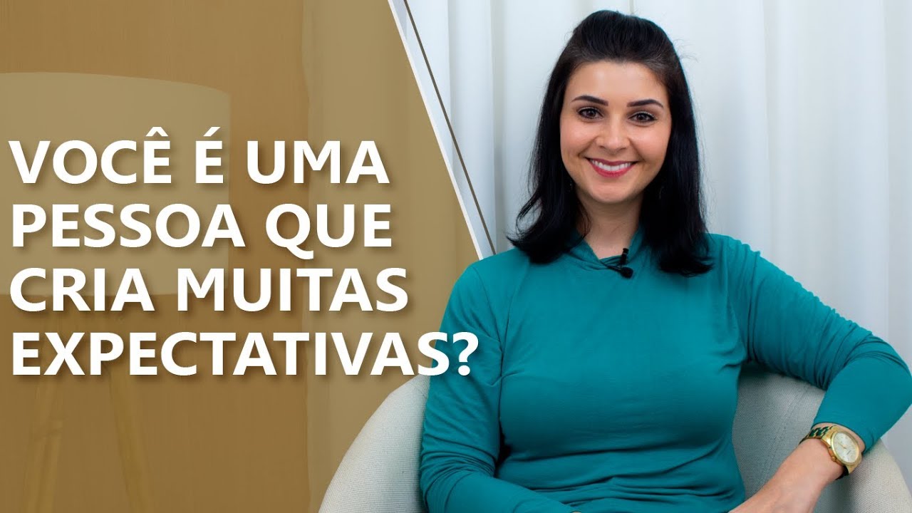 Como controlar as suas expectativas: • Psicologia • Casule Saúde e Bem-estar