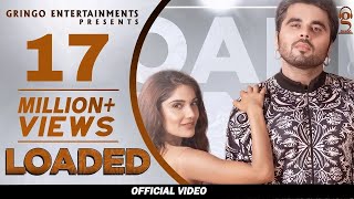 Loaded (Official Video) | Ninja | Ishita Raj | Gurlez Akhtar |Latest Punjabi Songs|New Punjabi Songs