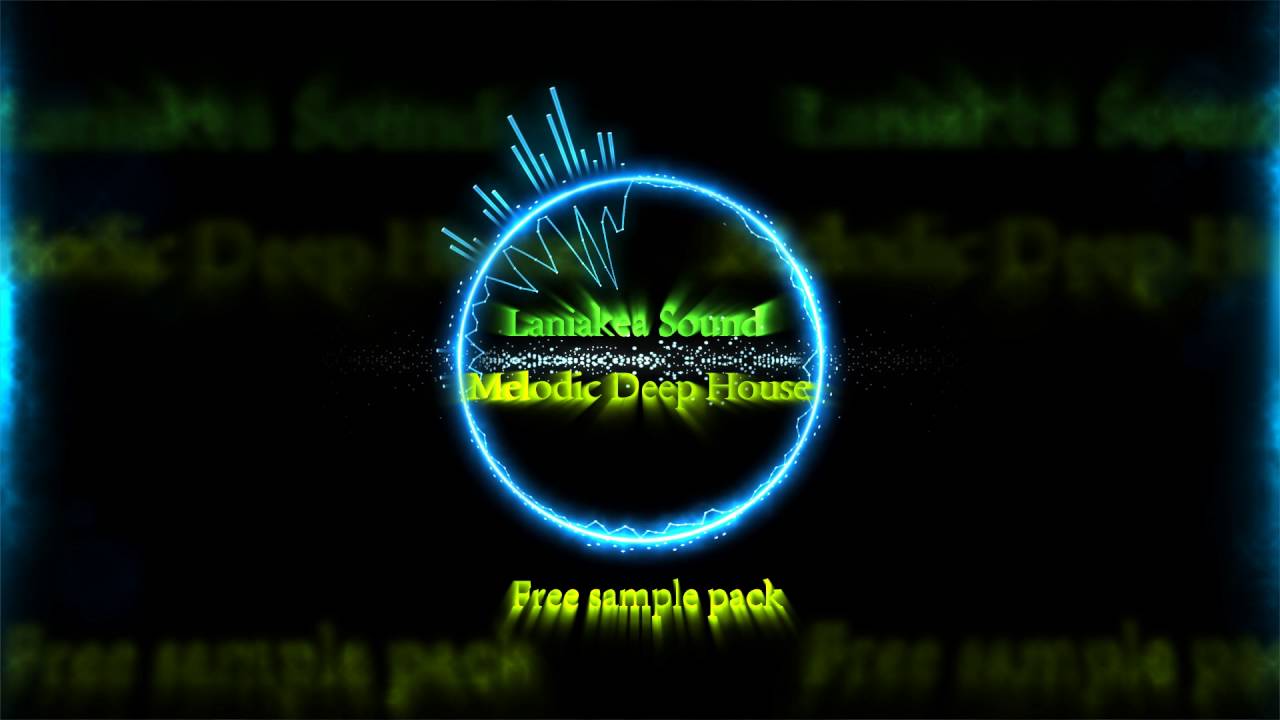 [Laniakea Sounds] Melodic Deep House - Free samples pack