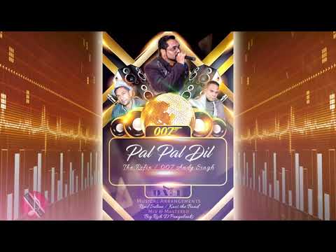 007 Andy Singh - Pal Pal Dil Ke Paas [ Bollywood Refix ] 2k20