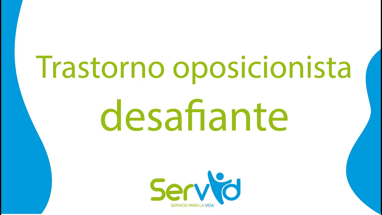 Trastorno oposicionista desafiante