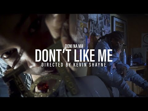 Doni Na Ma - Don't Like Me (music video by Kevin Shayne)