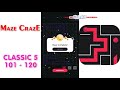 Maze CrazE Classic 5 Level 101 120 All Answers Walkthrough