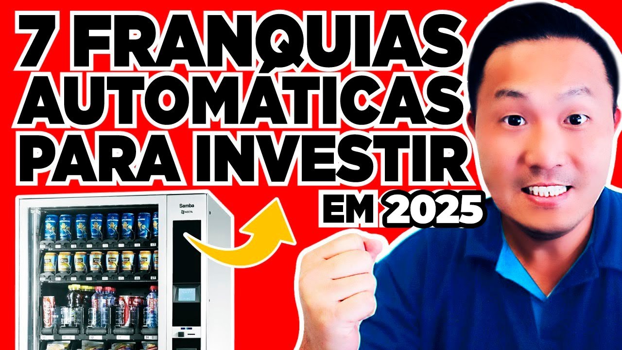 7 FRANQUIAS AUTOMÁTICAS para INVESTIR em 2025 😍💰 MELHORES MÁQUINAS para GANHAR MUITO DINHEIRO