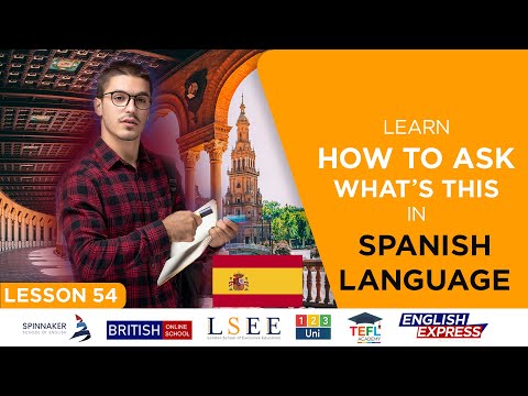Lesson 54 - Learn How To Ask What's This In Spanish Language