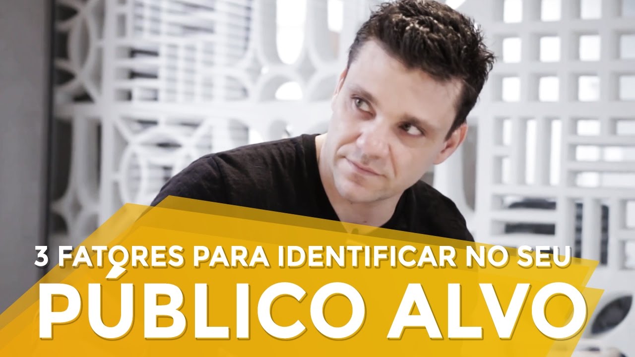 3 FATORES PARA IDENTIFICAR NO SEU PÚBLICO ALVO | MARKETING DIGITAL | PARTE 289 DE 365