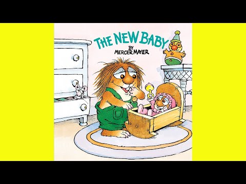 The New Baby | By: Mercer Mayer | Stories Read Out Loud