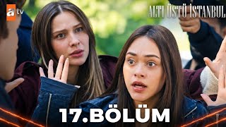 Altı Üstü İstanbul 17. Bölüm | HD Review