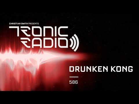 Tronic Podcast 586 with Drunken Kong