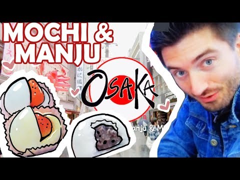 Japanese Street food- Manju & Mochi - OSAKA desserts Japan