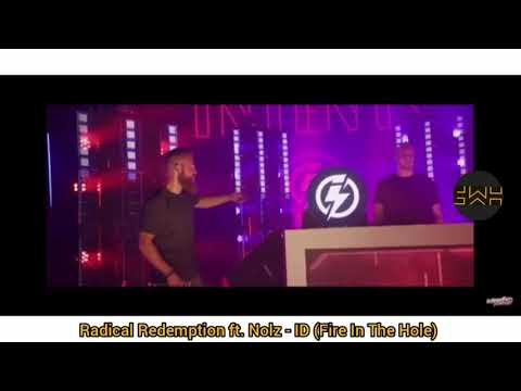 Radical Redemption ft. Nolz - ID (Fire In The Hole)