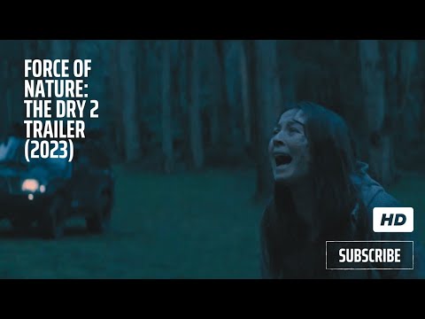 FORCE OF NATURE: The Dry 2 (2023) Eric Bana - Anna Torv