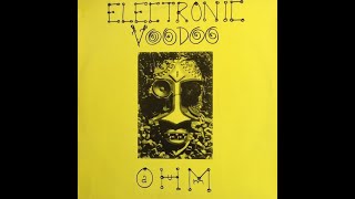 Electronic Voodoo - Ohm (Live In Alentejo) 1990