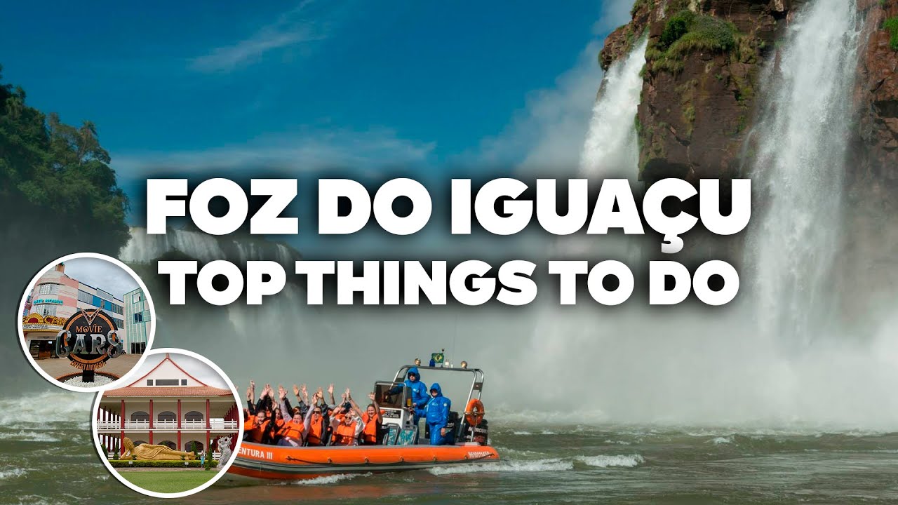 BEST THINGS TO DO IN FOZ DO IGUAÇU! Must-See Attractions!