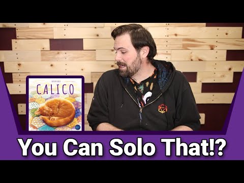 Calico Solo Mode Review | You Can Solo That?!