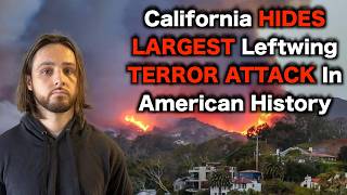 California Covers Up MASSIVE Left Wing Terror Attack