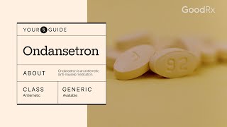 Ondansetron: How It Works, How to Take It, and Side Effects | GoodRx