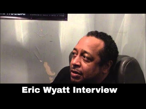 Eric Wyatt Interview