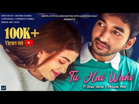 Abhiishek Mohta Tu Hai Wahi - Music Video