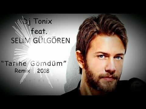 Dj Tonix vs Selim Gulgoren   Tarihe  Gomdum   Remix