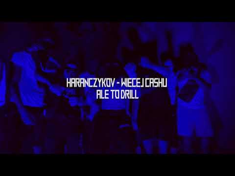 HARANCZYKOV - WIĘCEJ CASHU ALE TO DRILL