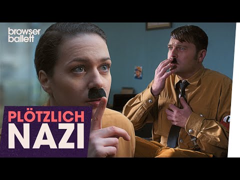 Plötzlich Nazi | Browser Ballett