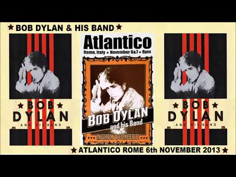 Bob Dylan 2013 Europe Autumn Tour - Atlantico, Rome, Italy 6th November 2013
