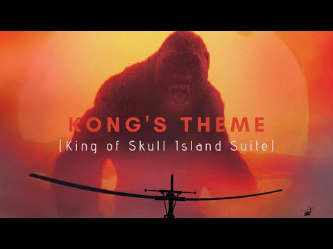 Kong's Theme (King of Skull Island Suite)