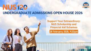 OH2026 Support Your Extraordinary: NUS Scholarship and Financial Aid Schemes