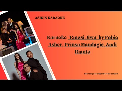Karaoke Emosi Jiwa - Fabio Asher Prinsa Mandagie Andi Rianto  Lirik Lagu Indonesia