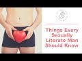 Things every sexually literate man should know | Dr. Laura Berman