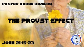 Copy of The Proust Effect | Pastor Aaron Romero | Sunday Morning Worship Service 3/30/2025