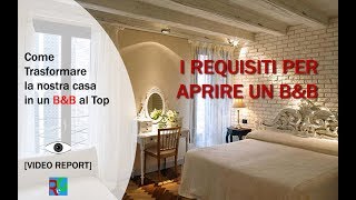 I requisiti per aprire un B&B