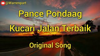 Download lagu Kucari Jalan Terbaik || Pance Frans Pondaag Original || Lyric Lagu jadul indonesia enak di dengar mp3 Download lagu Kucari Jalan Terbaik || Pance Frans Pondaag Original || Lyric Lagu jadul indonesia enak di dengar mp3