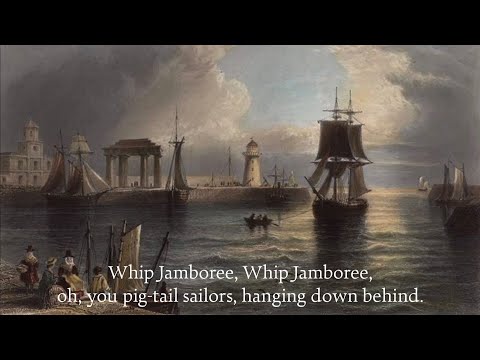 Whip Jamboree - British Sea Shanty