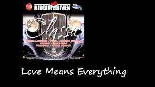 Gyption Love Means Everything Classic Riddim