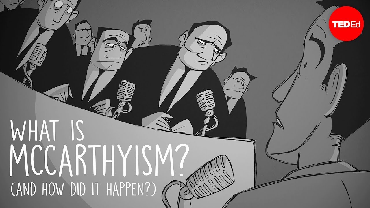 What is McCarthyism? And how did it happen? - Ellen Schrecker