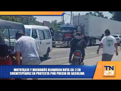 Mototaxis y microbús bloquean ruta CA-2 en Suchitepéquez en protesta por precio de gasolina