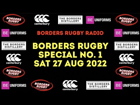 BORDERS RUGBY SPECIAL 001- HAWICK v SELKIRK - 27.8.22