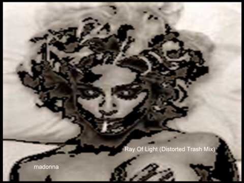 Madonna - Ray Of Light (Distorted Manchester Trash Mix)