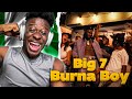 Burna Boy - Big 7 [Official Music Video] 🇳🇬🔥REACTION