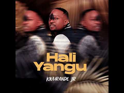 Hali yangu   Kivurande jr
