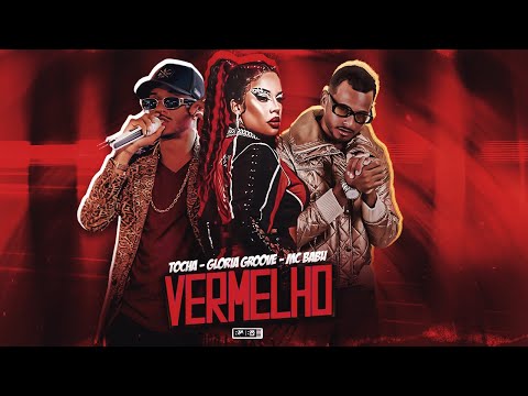 MC BABU, MC TOCHA E GLORIA GROOVE - VERMELHO (REMIX BREGA FUNK) - BNB NO BEAT