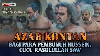 Download lagu TRAGIS! Azab Kontan Bagi Para Pembunuh Sayyidina Husain Cucu Rasulullah di Padang Karbala! mp3