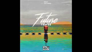 Reezy - Future Tense Feat. Dizzy Wright [New Song]