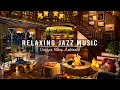 Relaxing Jazz Instrumental Music for Work, Study ☕ Cozy Coffee Shop Ambience & Warm Piano Jazz Music