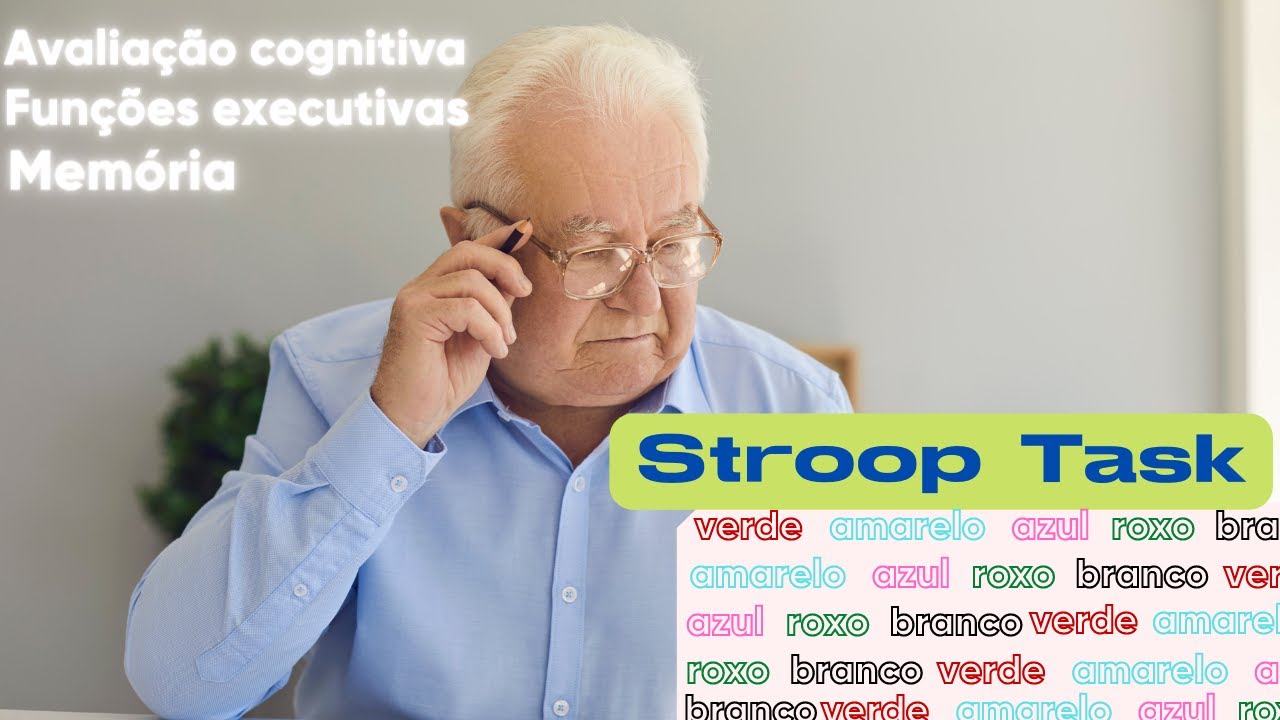 Teste Stroop para avaliação cognitiva: atenção, memória, concentração - STROOP TASK