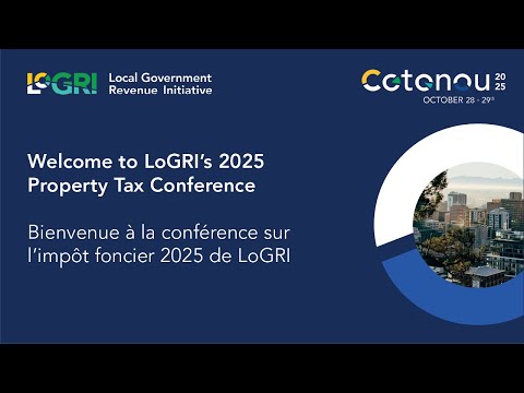 LoGRI Property Tax Conference 2025 Day 1 / Conférence sur l'impôt foncier 2025 de LoGRI jour 1